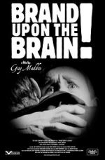 Watch Brand Upon the Brain! A Remembrance in 12 Chapters Vidbull