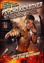 Watch The Dark Angel: Psycho Kickboxer Vidbull