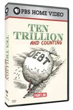 Watch Frontline Ten Trillion and Counting Vidbull