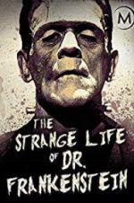 Watch The Strange Life of Dr. Frankenstein Vidbull