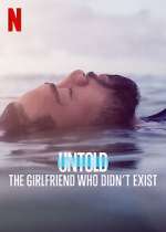 Watch Untold: The Girlfriend Who Didn't Exist Vidbull