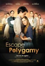Watch Escape from Polygamy Vidbull