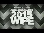 Watch Charlie Brooker\'s 2015 Wipe Vidbull
