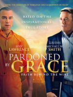 Watch Pardoned by Grace Vidbull