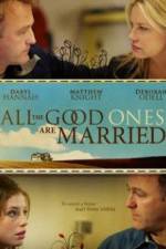 Watch All the Good Ones Are Married Vidbull