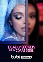 Watch Deadly Secrets of a Cam Girl Vidbull