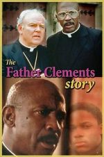 Watch The Father Clements Story Vidbull