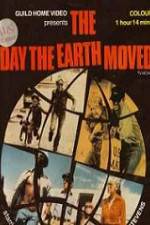 Watch The Day the Earth Moved Vidbull