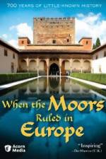 Watch When the Moors Ruled in Europe Vidbull