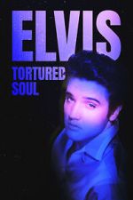 Elvis: Tortured Soul vidbull