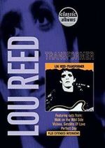 Watch Classic Albums: Lou Reed - Transformer Vidbull