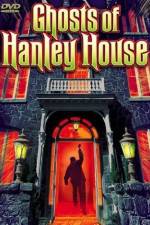 Watch The Ghosts of Hanley House Vidbull
