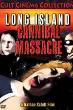 Watch The Long Island Cannibal Massacre Vidbull