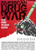 Watch American Drug War: The Last White Hope Vidbull