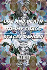 Watch The Life and Death of Tommy Chaos and Stacey Danger Vidbull