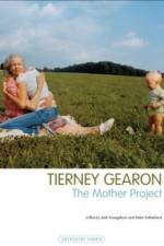 Watch Tierney Gearon: The Mother Project Vidbull