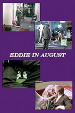 Watch Eddie in August Vidbull