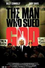Watch The Man Who Sued God Vidbull