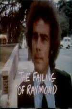 Watch The Failing of Raymond Vidbull