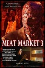 Watch Meat Market 3 Vidbull
