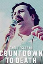 Watch Pablo Escobar: Countdown to Death Vidbull