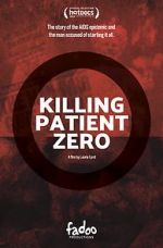 Watch Killing Patient Zero Vidbull