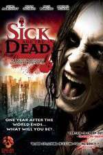 Watch Sick and the Dead Vidbull