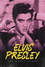 Elvis Presley: The Early Years vidbull