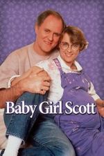 Watch Baby Girl Scott Vidbull