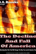Watch The Decline and Fall of America Vidbull