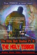 Watch The Bible Belt Slasher Pt. II: The Holy Terror! Vidbull