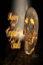 Watch Mystery of the Crystal Skulls Vidbull