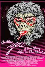Watch Another Yeti a Love Story: Life on the Streets Vidbull