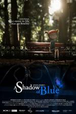Watch A Shadow of Blue Vidbull