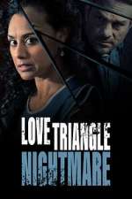 Watch Love Triangle Nightmare Vidbull