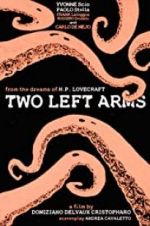 Watch H.P. Lovecraft: Two Left Arms Vidbull