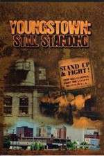 Watch Youngstown: Still Standing Vidbull