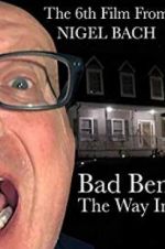 Watch Bad Ben: The Way In Vidbull