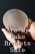 Watch Are My Fake Breasts Safe? Vidbull