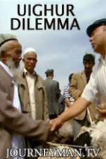 Watch Uighur Dilemma Vidbull