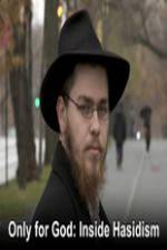 Watch Only for God: Inside Hasidism Vidbull