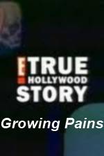 Watch E True Hollywood Story -  Growing Pains Vidbull