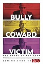 Watch Bully. Coward. Victim. The Story of Roy Cohn Vidbull