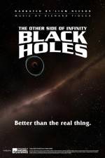 Watch Black Holes: The Other Side of Infinity Vidbull