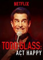Watch Todd Glass: Act Happy Vidbull