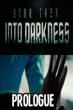Watch Star Trek Into Darkness Prologue Vidbull