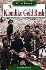 Watch The Klondike Gold Rush Vidbull