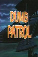 Watch Dumb Patrol Vidbull