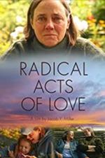 Watch Radical Acts of Love Vidbull