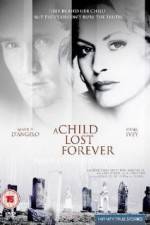 Watch A Child Lost Forever The Jerry Sherwood Story Vidbull